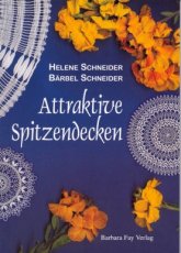 Schneider Helene & Bärbel - Attraktive Spitzendecken