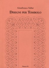Tolloi Gianfranca - Disegni per Tombolo